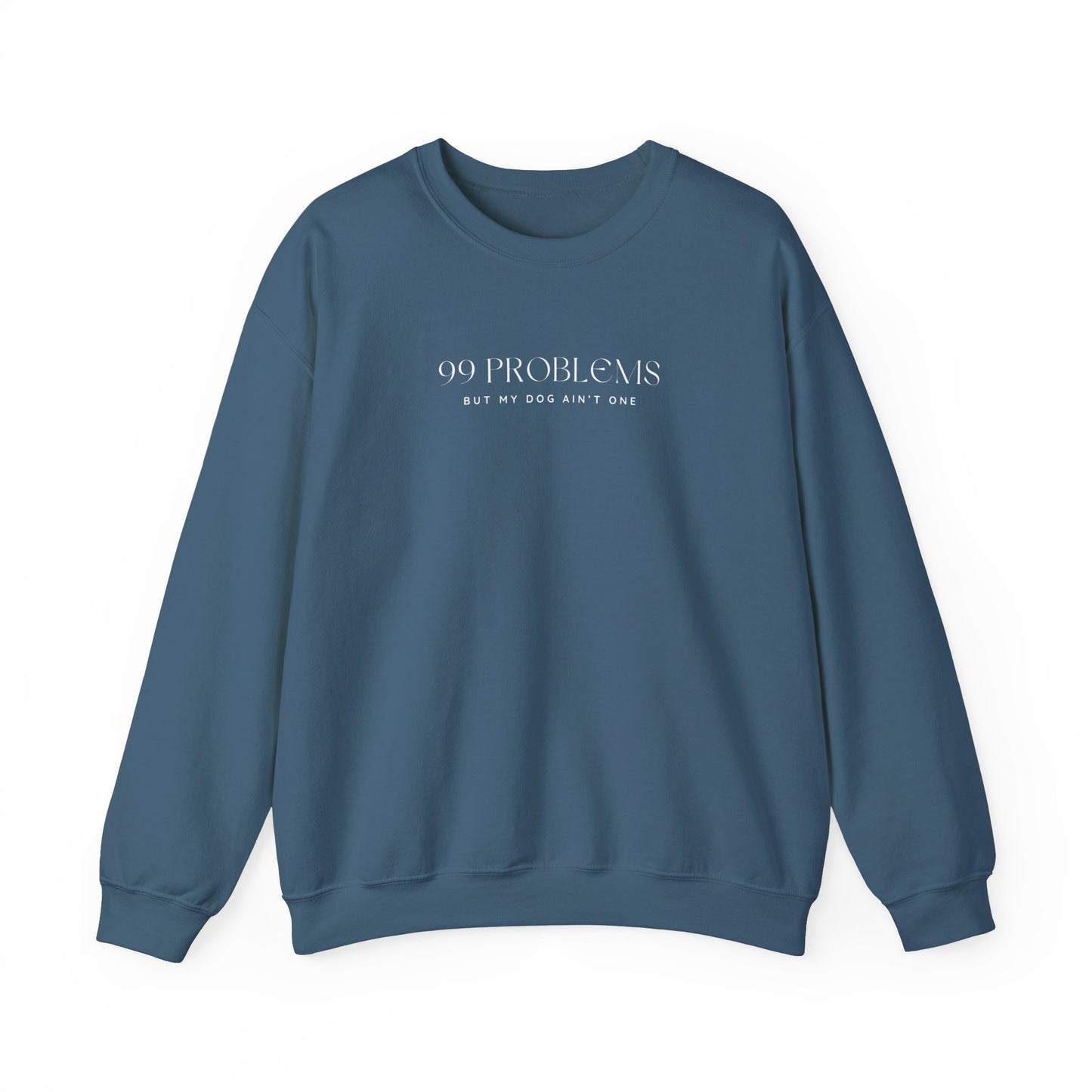 99 Problems Crewneck