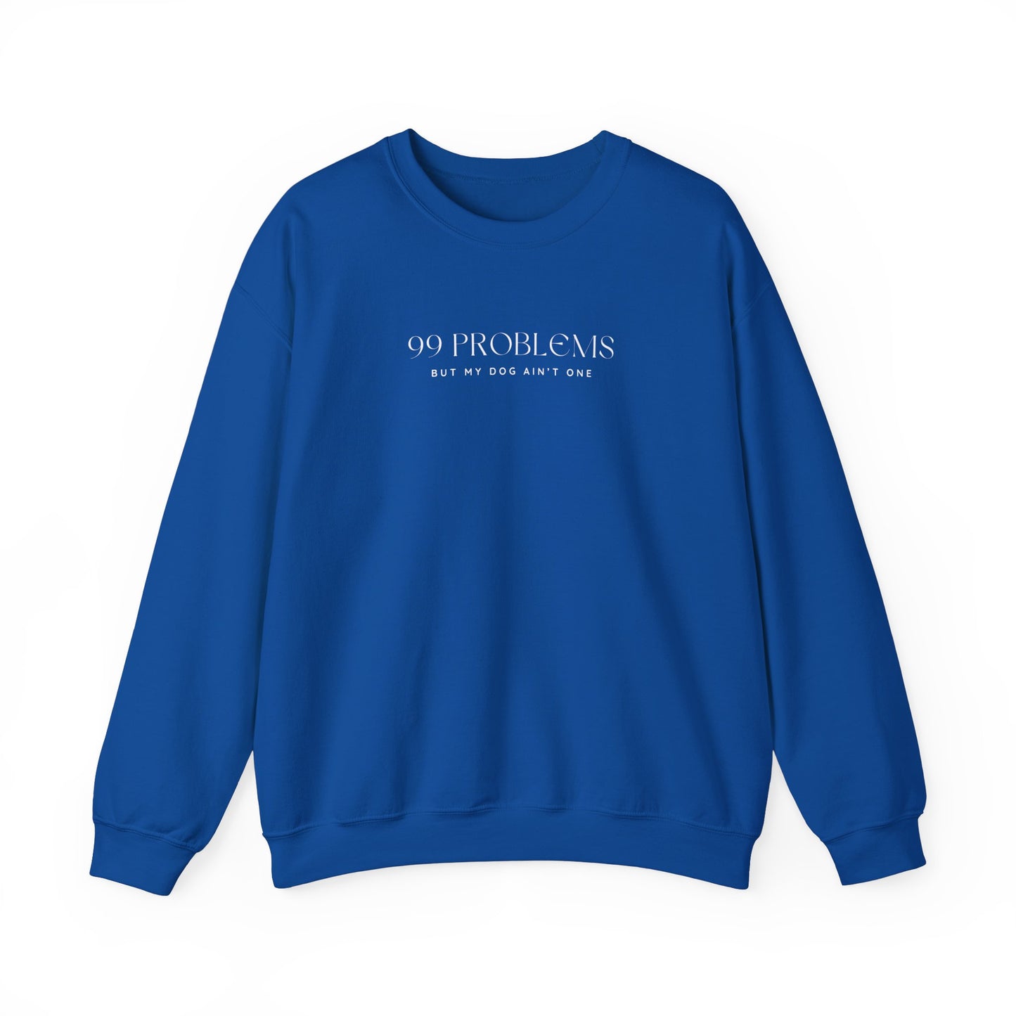 99 Problems Crewneck