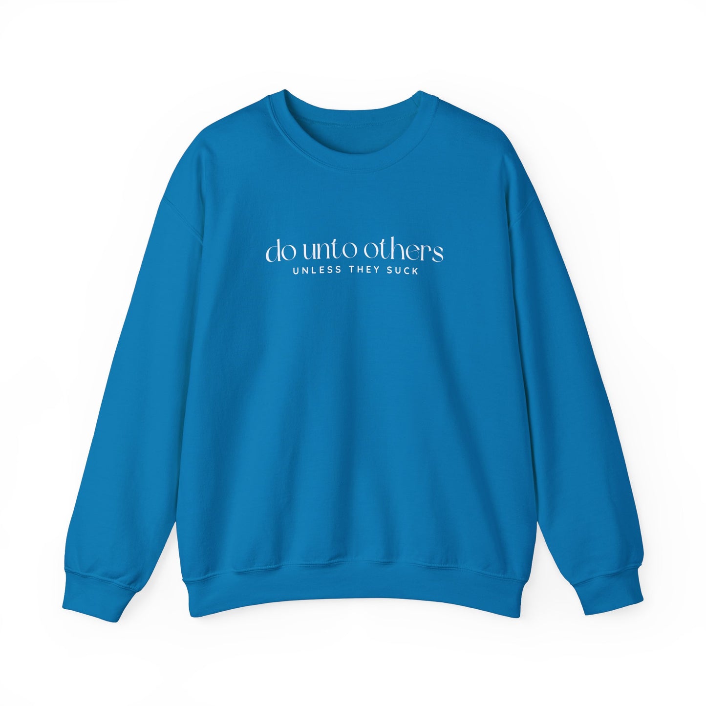 Do Unto Others Crewneck