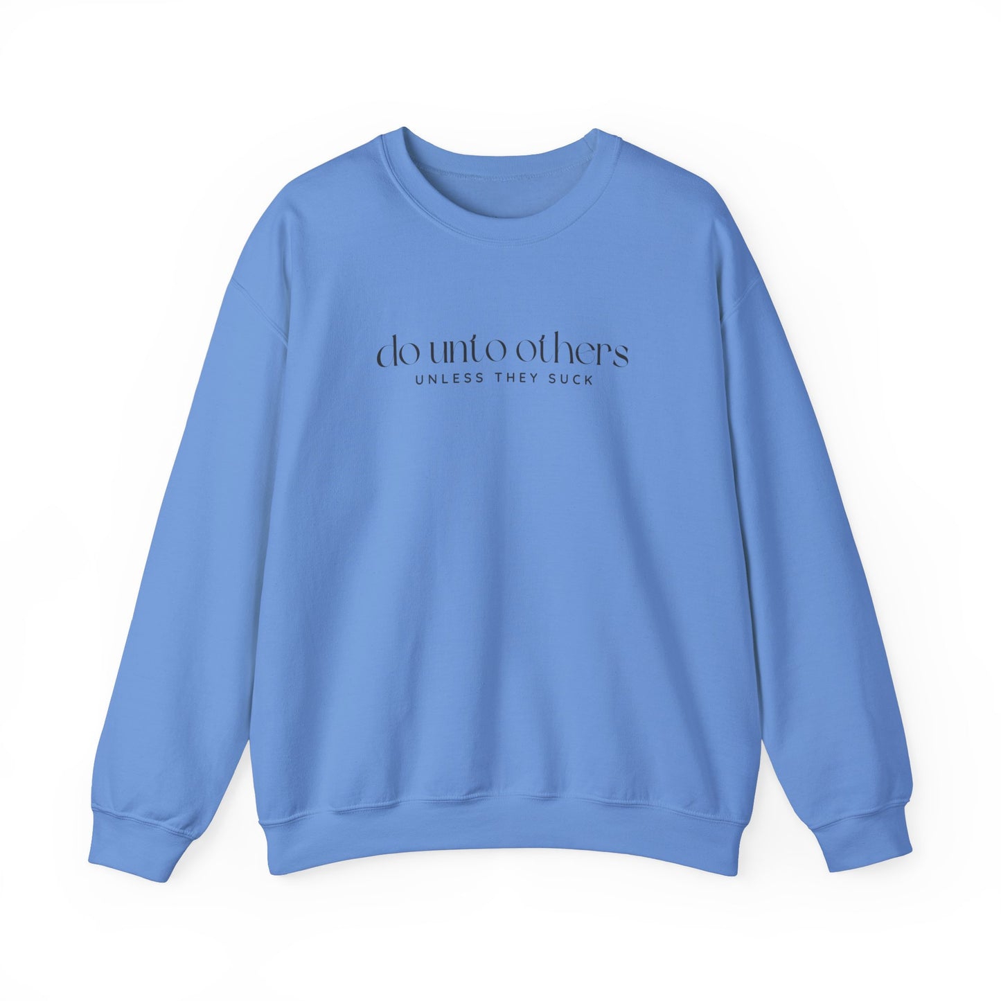 Do Unto Others Crewneck