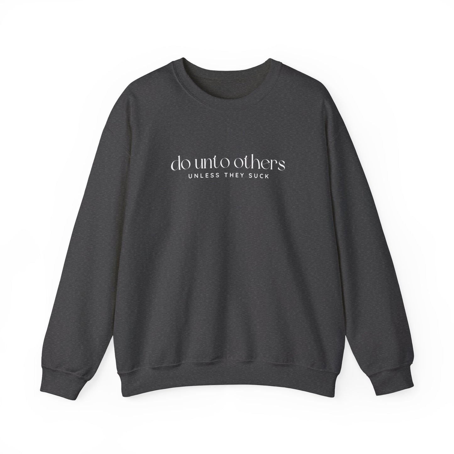 Do Unto Others Crewneck