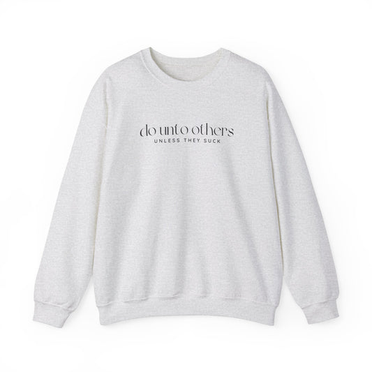 Do Unto Others Crewneck