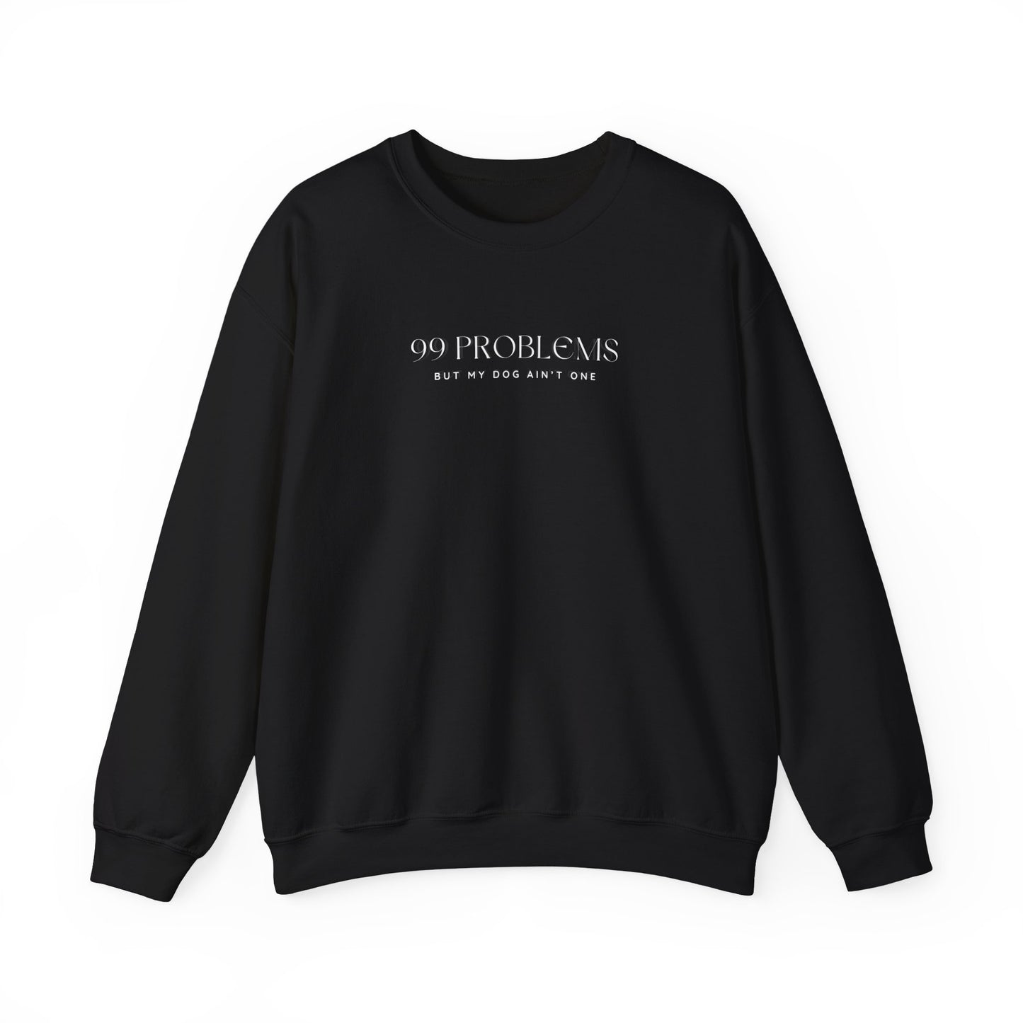 99 Problems Crewneck